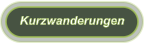 Kurzwanderungen